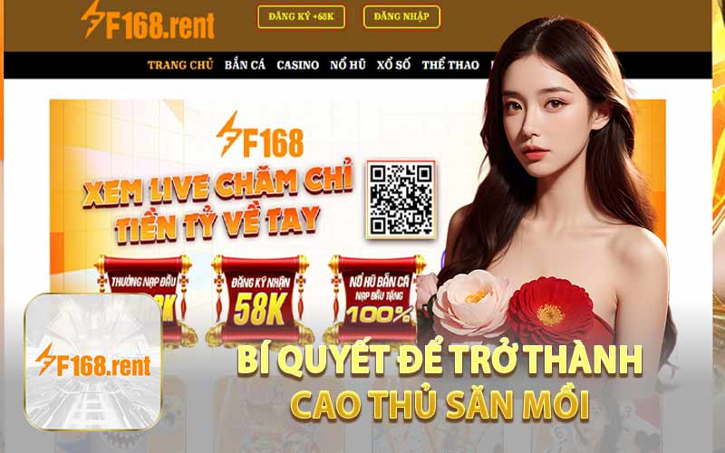 Bí Quyết Để Trở Thành Cao Thủ Săn Mồi 