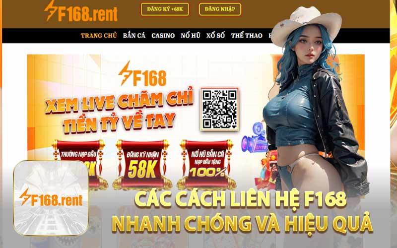 Các Cách Liên Hệ F168 Nhanh Chóng và Hiệu Quả