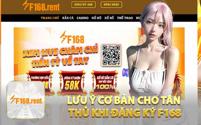 Lưu Ý Cơ Bản Cho Tân Thủ Khi Đăng Ký F168