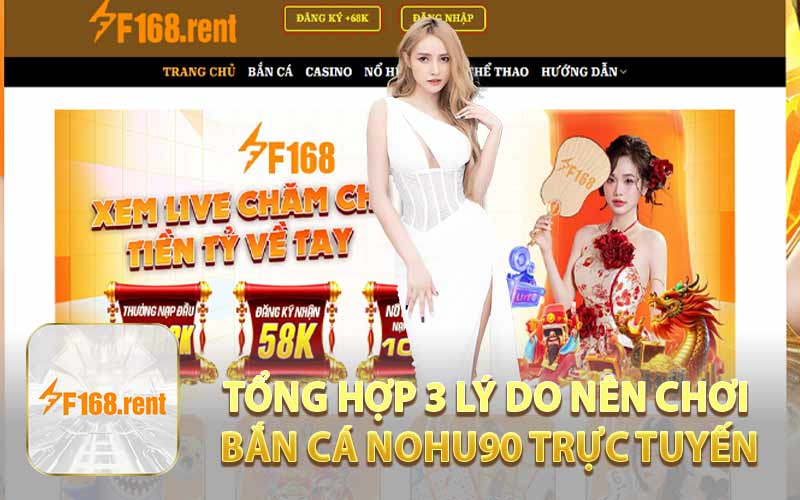 Tổng Hợp 3 Lý Do Nên Chơi Bắn Cá Nohu90 Trực Tuyến